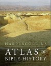 HarperCollins Atlas of Bible History - James B. Pritchard