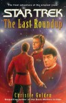 The Last Roundup (Star Trek: The Original Series) - Christie Golden