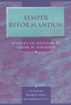 Semper Reformandum: Studies in Honour of Clark H. Pinnock - Stanley E. Porter