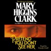 Pretend You Don't See Her (Audio) - Mary Higgins Clark, Randy Graff