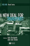 A New Deal for Transport?: The UK's Struggle with the Sustainable Transport Agenda - Iain Docherty, Jon Shaw