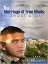 The Marriage of True Minds - Jamie Freeman