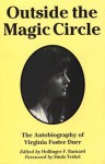 Outside the Magic Circle: The Autobiography of Virginia Foster Durr - Virginia Foster Durr, Studs Terkel