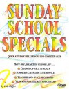 Sunday School Specials - Lois Keffer