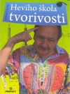 Heviho škola tvorivosti - Daniel Hevier