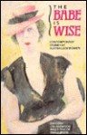 The Babe Is Wise: Contemporary Stories by Australian Women - Lyn Harwood, Bruce Pascoe, Paula White