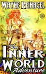 The Inner World Adventure - Wayne Reinagel