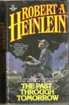 Past Through Tomorrow - Robert A. Heinlein