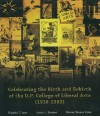 Celebrating the Birth and Rebirth of the U.P. College of Liberal Arts (1910-1983) - Ricardo T. Jose, Laura L. Samson, Gianne Sheena Sabio