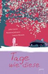 Tage wie diese (German Edition) - John Green, Maureen Johnson, Lauren Myracle, Isabel Abedi