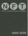 Not for Tourists Guide to Atlanta - Jane Pirone