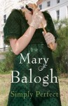 Simply Perfect (Simply Quartet #4) - Mary Balogh