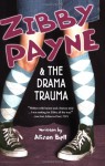 Zibby Payne & the Drama Trauma - Alison Bell