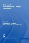 Drivers of Environmental Change in Uplands - Aletta Bonn, Tim Allott, Klaus Hubacek, Jon Stewart