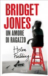 Bridget Jones. Un amore di ragazzo - Helen Fielding, Aurelia Di Meo