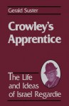 Crowley's Apprentice - Gerald Suster