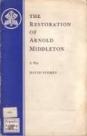 The Restoration Of Arnold Middleton: A Play - David Storey