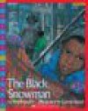 The Black Snowman - Phil Mendez, Carole M. Byard