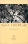 Nana I Ke Kumu (Look to the Source), Vol. 2 - Mary K. Pukui, E.W. Haertig, Catharine A. Lee