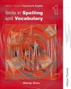 Nelson Thornes Framework English: Student's Book 1: Skills In Spelling And Vocabulary (Nelson Thornes Framework Engli) - Wendy Wren