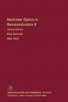 Semiconductors and Semimetals, Volume 59: Nonlinear Optics in Semiconductors II - Robert K. Willardson, Elsa Garmire, Eicke R. Weber