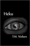 Heku (Heku #1) - T.M. Nielsen