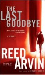 The Last Goodbye: The Last Goodbye (Audio) - Reed Arvin, Dylan Baker