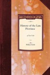 The History of the Late Province of New York - William Smith