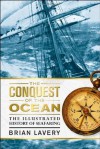 The Conquest of the Ocean - Brian Lavery