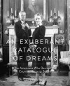 Exuberant Catalogue of Dreams: The Americans Who Revived the Country House in Britain - Clive Aslet