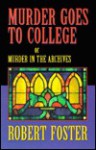 Murder Goes to College: A Badger Smith Mystery - Robert Foster