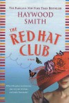 The Red Hat Club - Haywood Smith