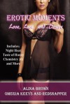 Erotic Moments: Love, Lust and Desire - Omegia Keeys, Alina Brown