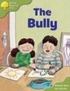 The Bully (Oxford Reading Tree, Stage 7, More Stories A) - Roderick Hunt, Alex Brychta