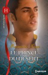 Le prince du désert (Les Historiques) (French Edition) - Marguerite Kaye