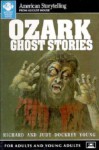 Ozark Ghost Stories (Audio) - Richard Alan Young, Judy Dockrey Young