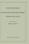 Einleitung in Die Philosophie: Vorlesungen 1922/23 - Edmund Husserl, Vasantha Eddine Pattabhi, Berndt Goossens