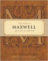 The Neal A Maxwell Quote Book, Illustrated Edition - Neal A. Maxwell, Cory H. Maxwell