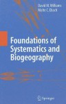 Foundations of Systematics and Biogeography - David M. Williams