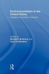 Environmentalism in the United States - Elizabeth Bomberg, David Schlosberg