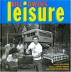 Leisure - Bill Owens, Robert Harshorn Shimshak, Sofia Coppola, Gregory Crewdson