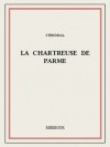 La chartreuse de Parme (French Edition) - Stendhal