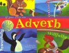 If You Were an Adverb (Word Fun) - Michael Dahl