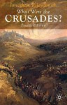 What Were the Crusades? - Jonathan Riley-Smith