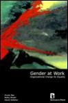 Gender at Work: Organizational Change for Equality - Aruna Rao, David Kelleher