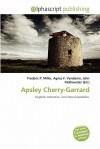 Apsley Cherry-Garrard - Sam B Miller II