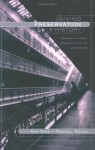 Giving Preservation A History: Histories Of Historic Preservation In The United States - Max Page