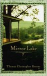 Mirror Lake (Audio) - Thomas Christopher Greene