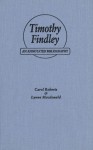 Timothy Findley: An Annotated Bibliography - Carol Roberts, Lynne Macdonald