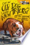 Can an Old Dog Learn New Tricks? - Buffy Silverman, Colin W. Thompson